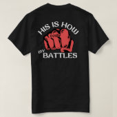 彼は私の戦いの仕方だ Tシャツ (デザイン裏面)