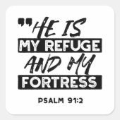 彼は私の避難所であり、私の要塞である – Psalm 91:2 Bible スクエアシール (正面)