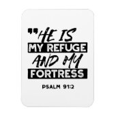 彼は私の避難所であり、私の要塞である – Psalm 91:2 Bible マグネット (縦)