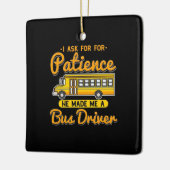 彼は私をバスの運転手にした セラミックオーナメント (左)