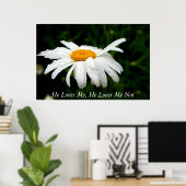 彼は私を愛し、彼は私を愛していない ポスター (ホームオフィス)