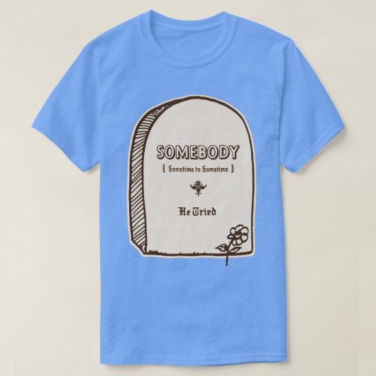 彼は試みた Tシャツ (デザイン正面)