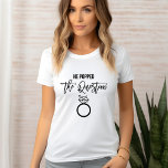 "彼は質問をポップした" – 花嫁 Tシャツ<br><div class="desc">トレンディーとシックブライダルパーティデザイン。</div>