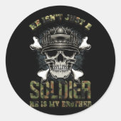 彼は軍人ではない私の兄弟の誇りを持った軍隊 ラウンドシール (正面)