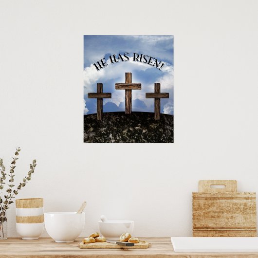 彼は3つの険しい十字架を上げた ポスター (キッチン)