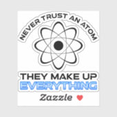 彼らがすべてを構成する原子を決して信用しない シール (シート)