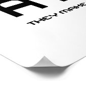 彼らがすべてを構成する原子を決して信用しない ポスター (角)