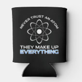 彼らがすべてを構成する原子を決して信用しない 缶クーラー (裏面)