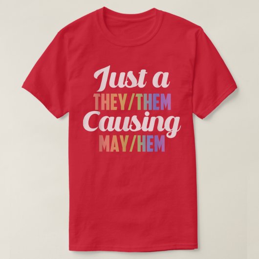 彼らがメイ・ヘムを引き起こすのは Tシャツ (デザイン正面)