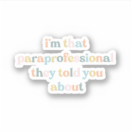 彼らが君に言ったあのプロの人間だ シール (正面)