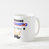 彼らが持っている時にスーパーヒーローを必要とするパパ コーヒーマグカップ (正面右)