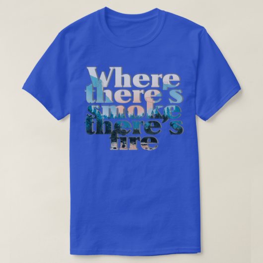 彼らが煙を上げる場所 Tシャツ (デザイン正面)