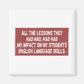 彼らが経験した全ての教訓は全く影響しなかった マグネット (正面)