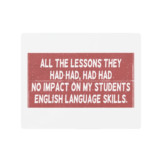 彼らが経験した全ての教訓は全く影響しなかった メタルプリント (正面)