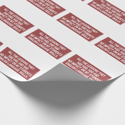 彼らが経験した全ての教訓は全く影響しなかった ラッピングペーパー (角)