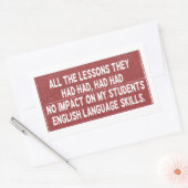 彼らが経験した全ての教訓は全く影響しなかった 長方形シール (封筒)