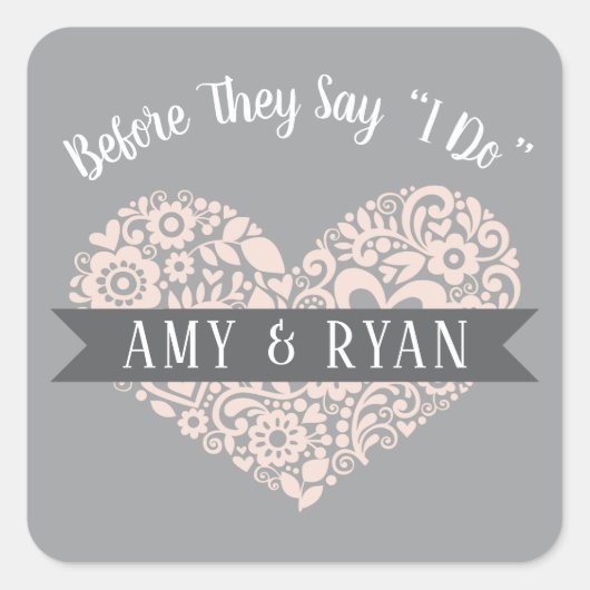 彼らが言う前に私はグレー赤面のリハ結婚ーサル スクエアシール (正面)