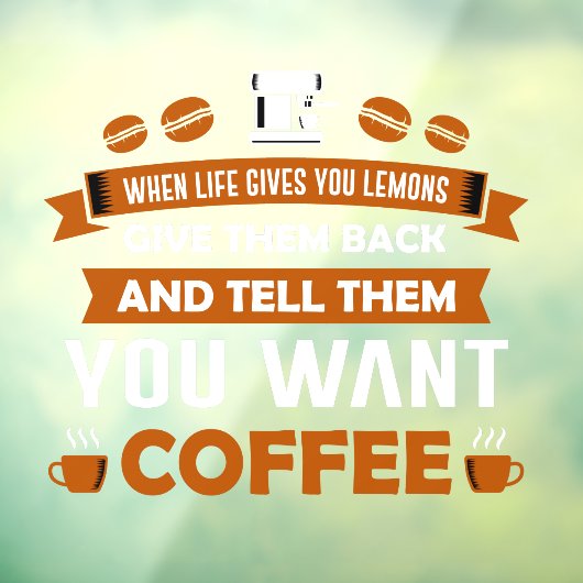 彼らにおもしろいコーヒーのビジネスショップが欲しいと伝える ウィンドウサイン (シート3)