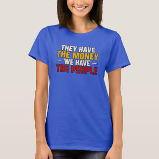 彼らにはお金がある Tシャツ