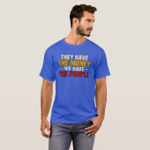 彼らにはお金がある Tシャツ (正面フル)
