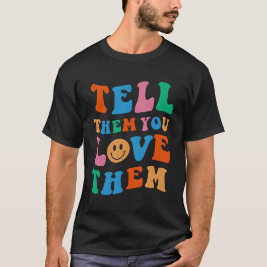 彼らに美的に愛していることを伝える Tシャツ (正面)