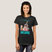 彼らに食べマカロンマリーアントワネットマカロン Tシャツ (正面フル)
