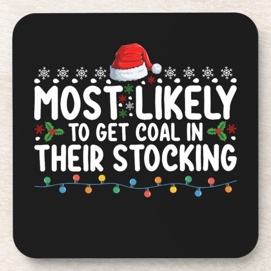 彼らのストッキング・クリスマで石炭を得る可能性が最も高い コースター (正面)