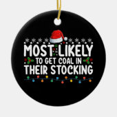 彼らのストッキング・クリスマで石炭を得る可能性が最も高い セラミックオーナメント (正面)