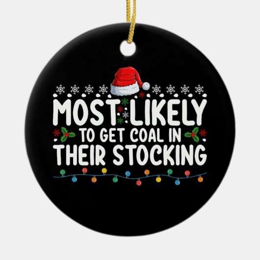 彼らのストッキング・クリスマで石炭を得る可能性が最も高い セラミックオーナメント (正面)