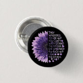 彼らはあなたが善意者と一緒に立つことはできない彼女にささやいた 缶バッジ (正面&裏面)