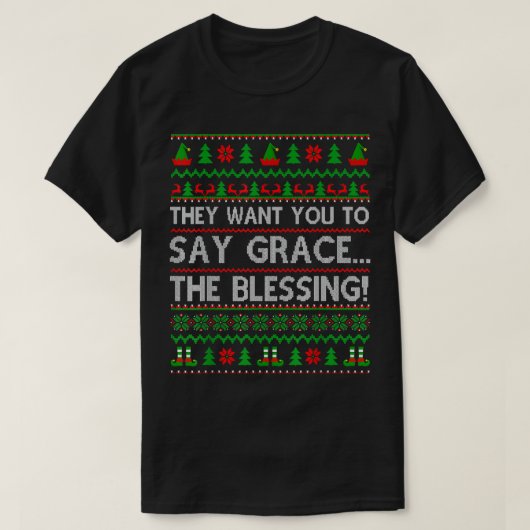彼らはあなたが彼らのメリークリスマスを恵んで賛美欲しいと思う Tシャツ (デザイン正面)
