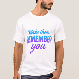 彼らはあなたを思い出させる Tシャツ