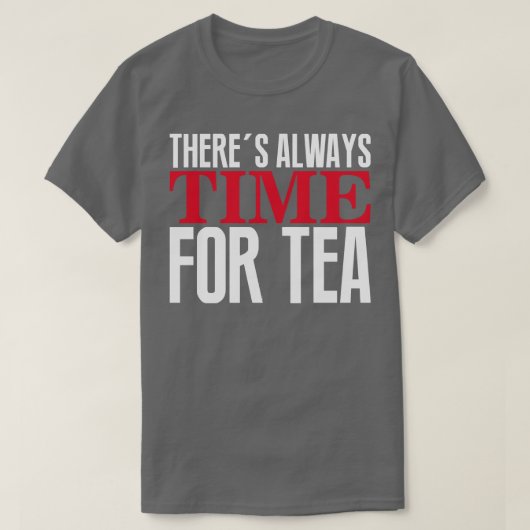 彼らはいつも茶の時間を取る Tシャツ (デザイン正面)
