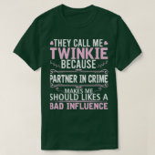 彼らはおもしろい私をTwinkieと呼ぶクリムのパートナー Tシャツ (デザイン正面)
