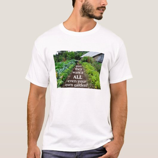 彼らはそれをすべて(軽い)Tシャツが欲しい Tシャツ (正面)