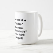 彼らはそれを自撮りと呼んでいる コーヒーマグカップ (正面右)