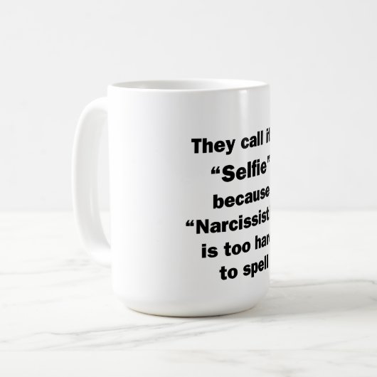 彼らはそれを自撮りと呼んでいる コーヒーマグカップ (正面左)