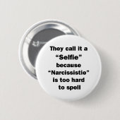 彼らはそれをSelfieと呼びます 缶バッジ (正面&裏面)