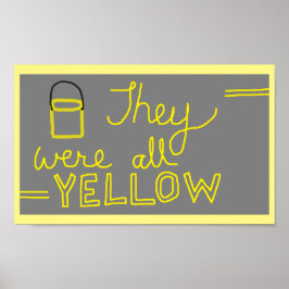 彼らはみな黄色いポスターだった ポスター