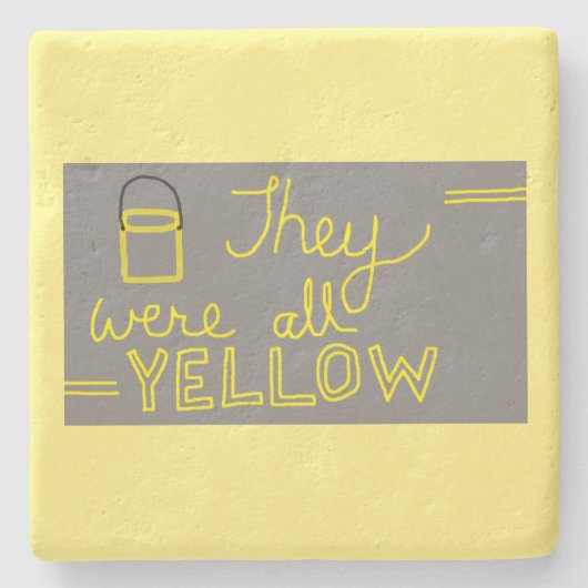 彼らはみな黄色い石のコースターだった ストーンコースター (正面)