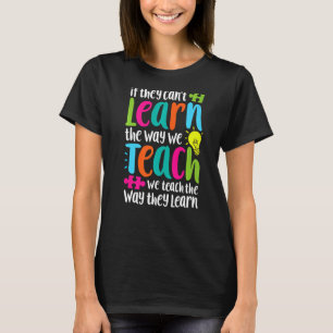 彼らはもし我々の学SPEDの方法できない先生 Tシャツ
