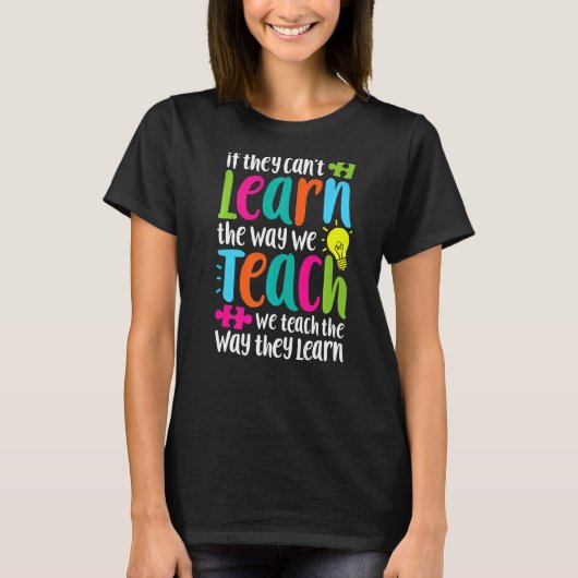 彼らはもし我々の学SPEDの方法できない先生 Tシャツ (正面)