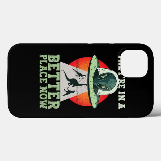 彼らはより良い場所に今エイリアンTrEx恐竜 Case-Mate iPhoneケース (裏面 (横))