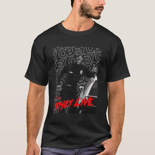彼らはエイリアン警官に従って生きている Tシャツ (正面)