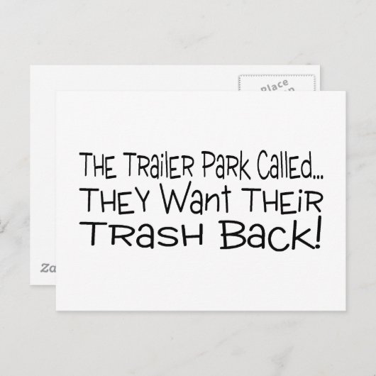 彼らはゴミを返して欲しいと呼ばれるトレーラー公園 ポストカード (正面/裏面)