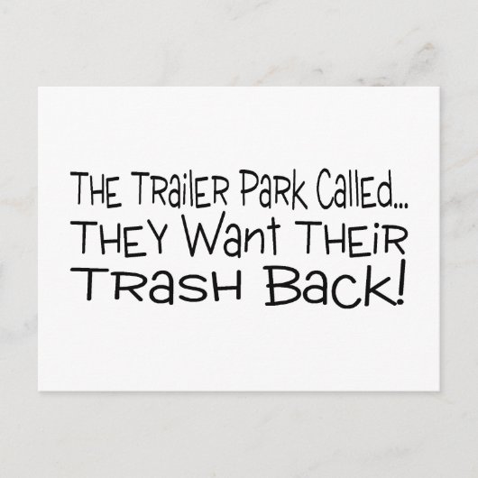 彼らはゴミを返して欲しいと呼ばれるトレーラー公園 ポストカード (正面)