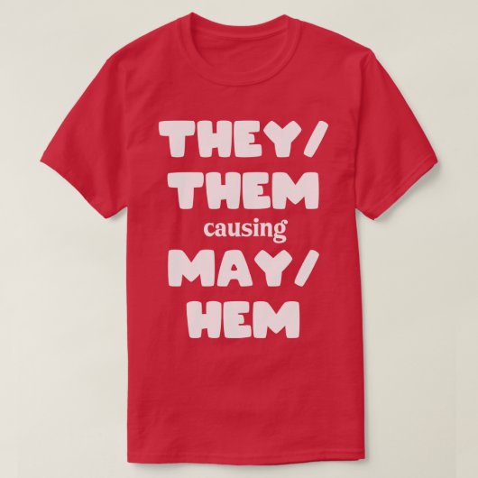 彼らはメイヘムを起こおもしろいした Tシャツ (デザイン正面)