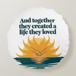彼らは一緒に愛する生活を作った ラウンドクッション