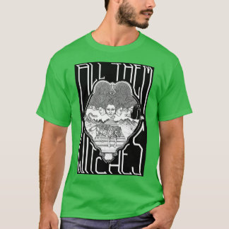 彼らは全て白黒ATWを魔女にする Tシャツ