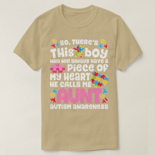 彼らは彼が私を叔母の自閉症の意識と呼ぶ Tシャツ (デザイン正面)